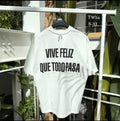 T shirt premium quality (vive feliz)